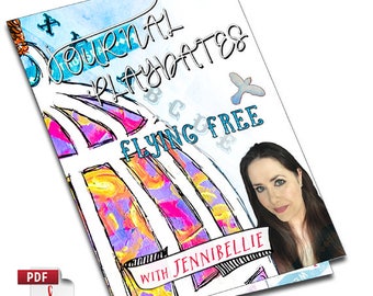 Art Journal Playdate with Jennibellie ~ Flying Free PDF VERSION