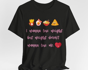 Funny Weight Loss Quote Tee: Humorous Dieting Gym Shirt