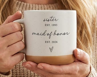 Personalized Bridesmaid Mug, Custom Maid of Honor Coffee Cup, Sister Best Friend Wedding Gift, Bridal Party Keepsake Mug