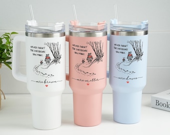 Never Forget the Difference You Make Tumbler, Personalized Teacher 40oz Tumbler, Teacher Appreciation Gift, Thank You Teacher Travel Mug Cup