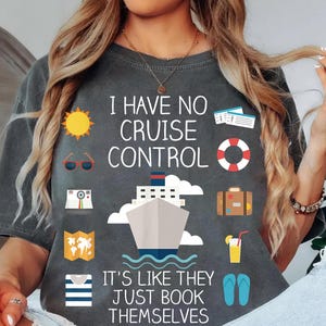 a woman wearing a gray t-shirt with a humorous text and various icons related to travel and cruise control.