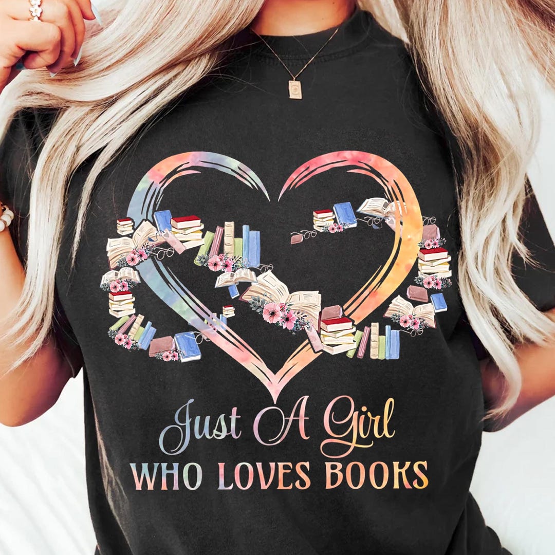 Just a Girl Who Loves Books PNG – Book Lover Sublimation File – Heart ...