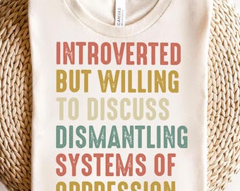 Introverted But Willing PNG: Social Justice Sublimation Design (Digital Download)