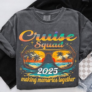 Cruise Squad 2025 PNG | Making Memories Together T-Shirt Design | Tropical Sunglasses Shirt Design | Summer Vacation Digital Download