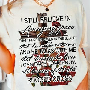 Christian Cross PNG Design - I Still Believe in Amazing Grace - Digital Download for Faith Shirts, Religious Gifts, DIY Crafts