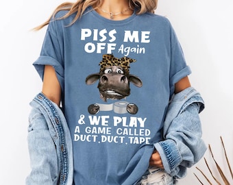 Piss Me Off Again PNG, Funny Cow Sublimation Design, Duct Tape Humor Digital Download, Sarcastic Farm Animal PNG, Western Clipart