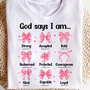 God Says I Am PNG – Pink Bow Bible Verse Sublimation – Christian Girl Affirmation Design – Faith-Based Clipart for Shirts & Mugs