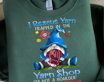 I Rescue Yarn Trapped in the Yarn Shop PNG | Funny Gnome Knitting and Crochet Design | Digital Download for T-Shirts, Bags, and More