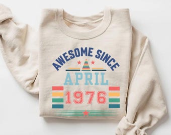 Awesome Since Custom Birthday Sweatshirt, Birthday Month Year Shirt for Women Or Man, Custom Retro Birthday T-shirt