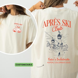Apres Ski Club Shirt, Custom Name and Location Winter Bachelorette Shirt, Apres Ski Comfort Colors Shirt, Colorado Aspen Trip Matching Shirt