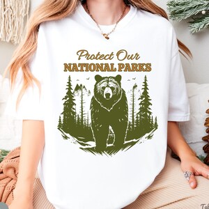 Protect Our National Parks Shirt, Protect Our Parks Comfort Colors® Shirt, T-Shirt for Nature Lovers, Resist Shirt, Support National Parks