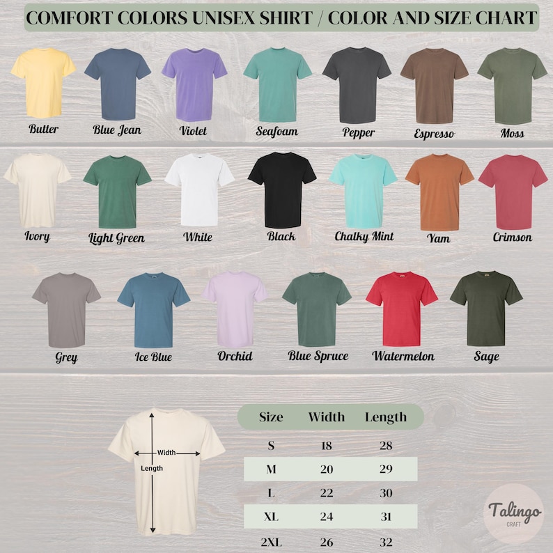 May include: A color and size chart for Comfort Colors unisex shirts. The chart displays various shirt colors, including Butter, Blue Jean, and Violet. It also shows size measurements in inches, with sizes ranging from S to 2XL.
