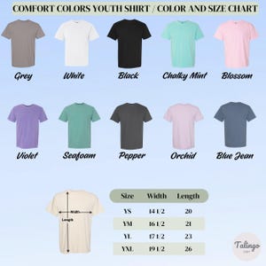 May include: A Comfort Colors youth shirt color and size chart displaying ten t-shirt colors: grey, white, black, chalky mint, blossom, violet, seafoam, pepper, orchid, and blue jean. A size guide lists YS, YM, YL, and YXL with width and length in inches.