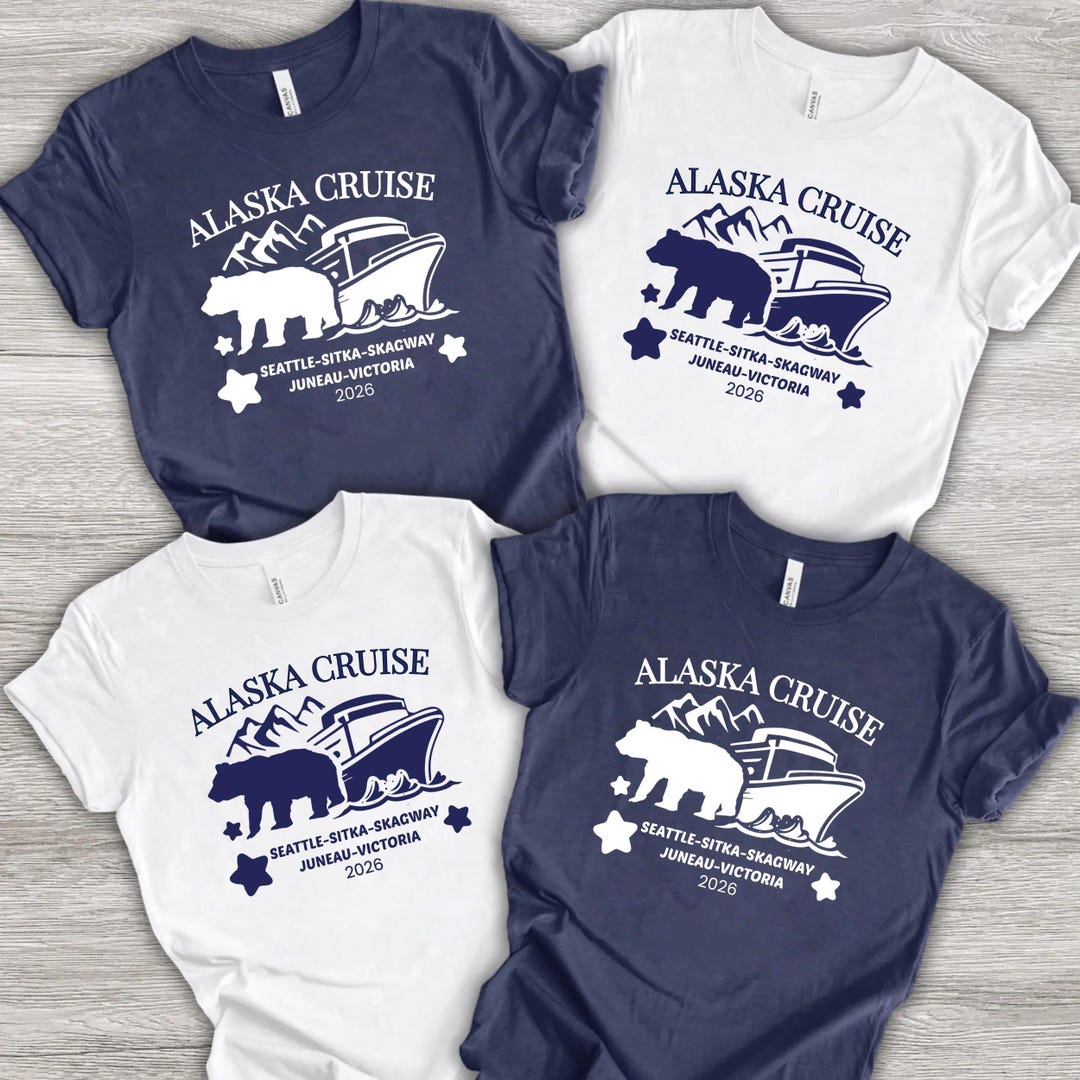 Alaska Cruise Group Trip 2026 Shirt With Custom Ports, Alaska Cruising ...