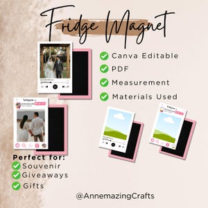 May include: Pink-framed fridge magnets with black centers, showcasing Instagram-style images. The text "Fridge Magnet" is at the top. Additional text includes "Canva Editable," "PDF," "Measurement," and "Materials Used." The magnets are suitable for souvenirs, giveaways, and gifts.