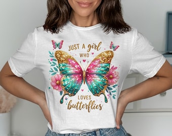 Glitter Butterfly PNG SVG: Just A Girl Who Loves Butterflies (Digital Download