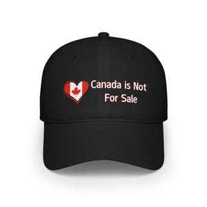 Canada is Not For Sale Low Profile Baseball Cap, Proud to be Canadian Hat, 51st State No Thanks Cap, Maple Leaf Cap, Gift for Canadians