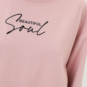 Beautiful Soul SVG, Inspirational T-Shirt PNG, Positive Quote, Cricut Files, Silhouette Designs, Digital Download, Women&#39;s Shirt SVG