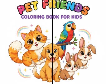 May include: A colorful illustration of a children's coloring book titled "Pet Friends Coloring Book for Kids." The cover features a smiling orange tabby cat, a golden retriever puppy, two bunnies, and a parrot.