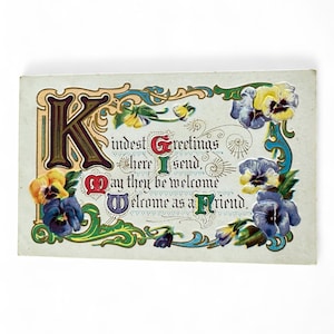 Lindo cartão postal antigo em relevo vintage de 1915 "Saudações mais gentis aqui eu envio, que sejam bem-vindas, bem-vindas como um amigo"