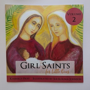 Girl Saints for Little Ones Book 2