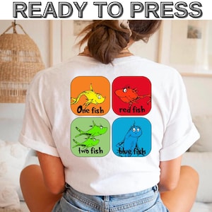 Dr. Seuss One Fish Two Fish Red Fish DTF Transfer, Dr. Suess Day DTF, Download bereit zum Pressen, Lehrerleben DTF