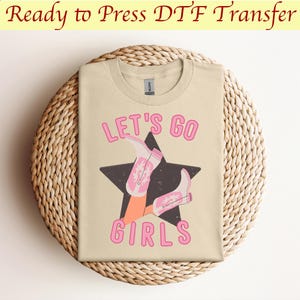 Let&#39;s Go Girls Child Dtf, Kids Graphic Dtf, Rodeo Graphic Dtf, Young Cowgirl Dtf, Kids Country Fashion, Children&#39;s Western Dtf,Dtf transfer