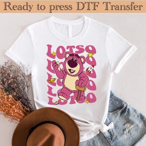 Disney Toy Story Lotso DTF Transfer, Lotso Huggin Bär DTF Transfers, Disney Lotso Shirt, Disney Lotso DTF Transfer