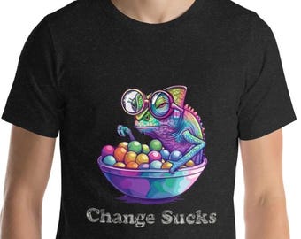 Camiseta Change Sucks: Camaleón, Dulce, Camiseta sarcástica