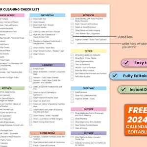 May include: A printable cleaning checklist with sections for the whole house, bathroom, kitchen, laundry, living room, bedroom, office, entryway, and outside. Includes check boxes and the text "Easy to use", "Fully Editable PDF", "Instant Download", and "FREE 2024 CALENDAR EDITABLE".
