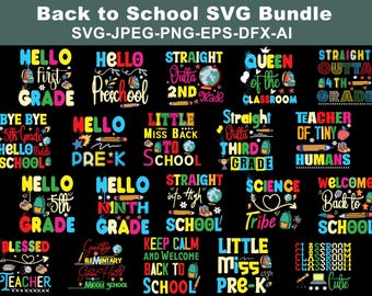May include: A colorful set of 18 back to school SVG designs featuring various grade levels, including "Hello First Grade", "Straight Outta 2nd Grade", "Queen of the Classroom", "Teacher of Tiny Humans", and "Welcome Back to School".