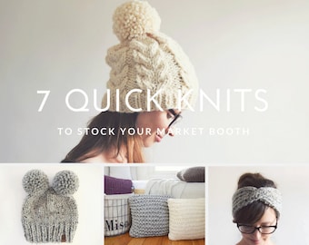 Knitting Patterns // 7 Quick Knits To Stock Your Market Booth // Knitting Pattern eBook // Pattern Bundle // Quick Knitting Patterns