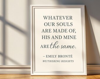 Wuthering Heights Quote Print: Emily Brontë Romantic Wall Art (Digital Download)
