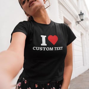 I Heart Custom Baby Tee - Fun 90s Baby Tee - I love Custom Tee - Crop top Style Tee - Gift For Her Gift For Him