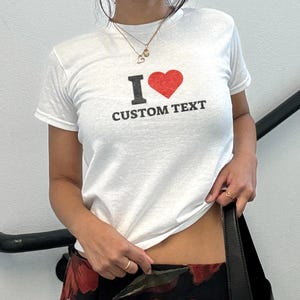 PersonalizedI Heart Custom Baby Tee - Fun 90s Baby Tee - I love Custom Tee - Crop top Style Tee - Unique Gift