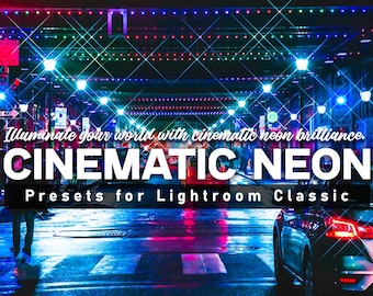 CINEMATIC NEON Presets for Lightroom Classic
