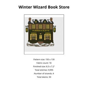 May include: A cross-stitch pattern titled Winter Wizard Book Store featuring a brown building with snow on the roof and ground. The storefront displays the text Flourish & Blotts Books. Specifications include a finished size of 8.3 x 7.2 inches.