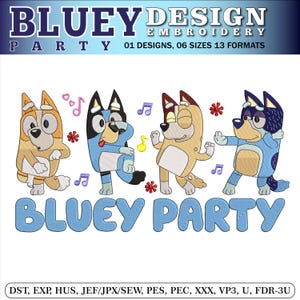 Bluey Party Stickdatei, Stickdatei Bluey Party Design | Sofortdownload | 6 Größen | Stickdatei für Kinder