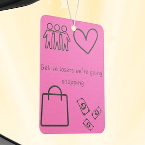 Funny Scented Car Air Freshener: Mean Girls Quote