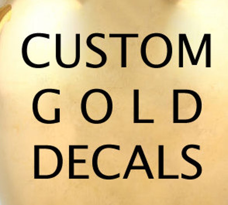 CUSTOM 22K Gold Decals for Ceramic Glass and Enamel Etsy