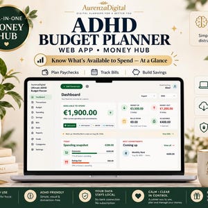 May include: A digital ADHD budget planner web app displayed on a laptop screen. The dashboard shows financial data including available to spend, money in, money out, bills due, and savings. Text includes "ADHD BUDGET PLANNER" and "AurenzaDigital".