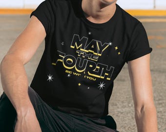 May the Fourth Be With You Shirt - Star Wars Fan Geschenkidee