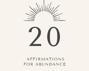 May include: A cream-colored card with black text and illustrations. The number "20" is centered, above the words "AFFIRMATIONS FOR ABUNDANCE". Decorative starburst designs are in each corner and above the number.
