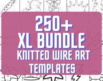 250+ pieces | knitted wire art | Tricotin Templates | DIY Wire Crafts | Printable patterns | xl bundle