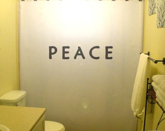 Peace Quote Shower Curtain, Motivational Inspirational bathroom decor. Extra long fabric available in 84 & 96 inch custom size.