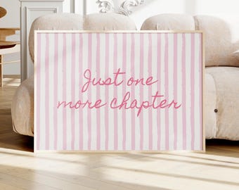 Just One More Chapter Handwritten Horizontal Poster, Home Decor, Gift for Book Lovers, Literary Decor, Funny Quote Poster Pink