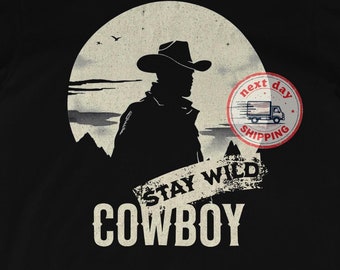 Stay Wild Cowboy