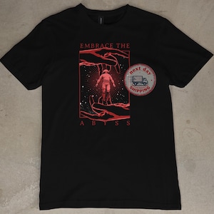 Embrace the Abyss Tee Shirt, Dark Graphic Gothic T-Shirt, Edgy Black Unisex Cotton Top, Alternative Streetwear Gift for Men & Women