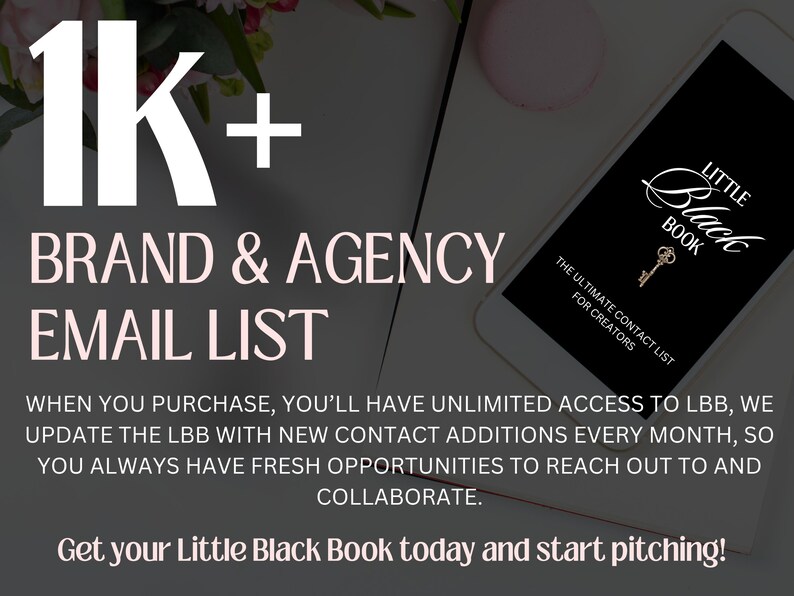 May include: A digital graphic featuring the text 1K+ BRAND & AGENCY EMAIL LIST and a smartphone displaying a black screen with the words LITTLE BLACK BOOK, THE ULTIMATE CONTACT LIST FOR CREATORS, and a gold key icon. Additional text explains monthly updates.