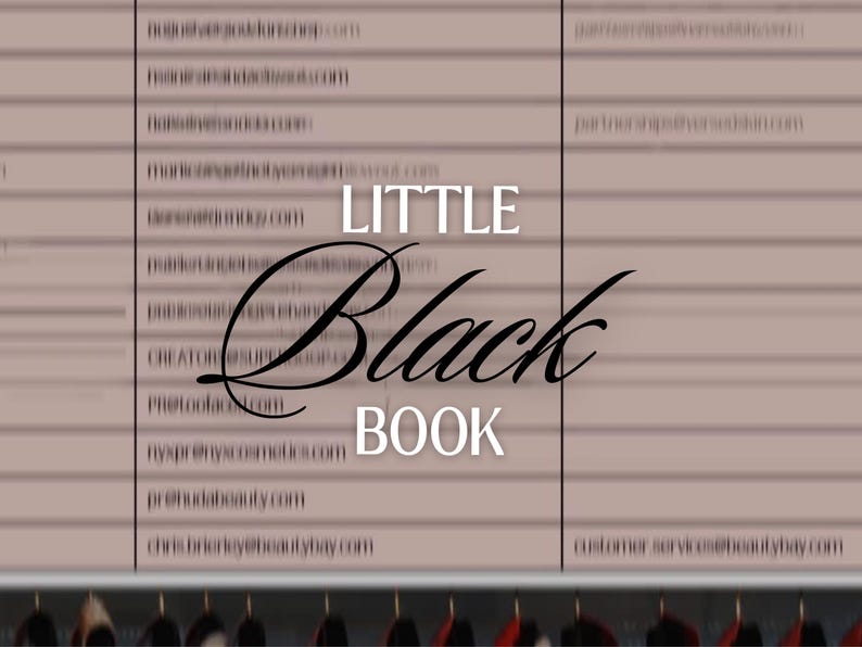 May include: A document with a light brown background featuring a grid of email addresses in black text. The words LITTLE BLACK BOOK are centered in the middle in a combination of white sans-serif and black script fonts over the list of contacts.